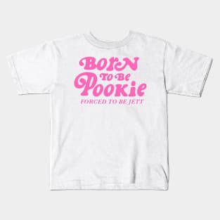 Born To Be Pookie Kids T-Shirt